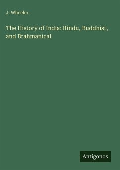 Cover The History of India: Hindu, Buddhist, and Brahmanical