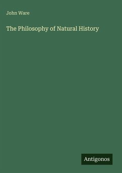 The Philosophy of Natural History - Ware, John