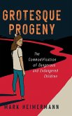 Grotesque Progeny Grotesque Progeny