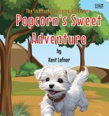 Popcorn's Sweet Adventure Popcorn's Sweet Adventure