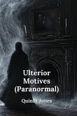 Ulterior Motives (Paranormal)