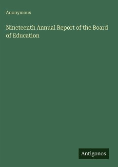 Nineteenth Annual Report of the Board of Education - Anonymous