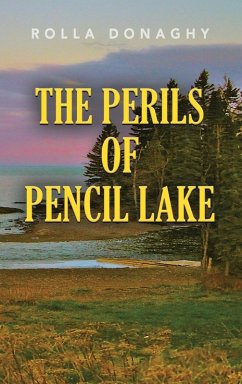 The Perils of Pencil Lake - Donaghy, Rolla