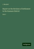 Report on the Revision of Settlement in the Kumaon District Report on the Revision of Settlement in the Kumaon District