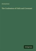 The Confession of Faith and Covenant