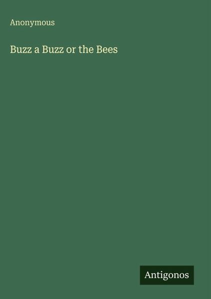 Buzz a Buzz or the Bees