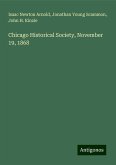 Chicago Historical Society, November 19, 1868 Chicago Historical Society, November 19, 1868