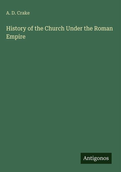 History of the Church Under the Roman Empire