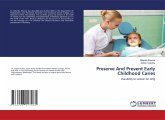 Preserve And Prevent Early Childhood Caries Preserve And Prevent Early Childhood Caries