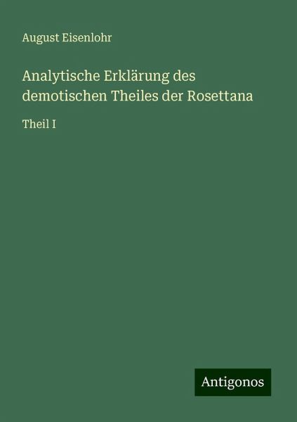 Analytische Erklärung des demotischen Theiles der Rosettana