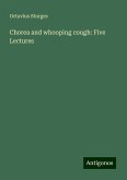 Chorea and whooping cough: Five Lectures