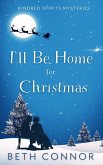 I'll Be Home for Christmas I'll Be Home for Christmas