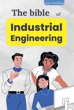 The bible of Industrial Engineering - Laisequilla, I.