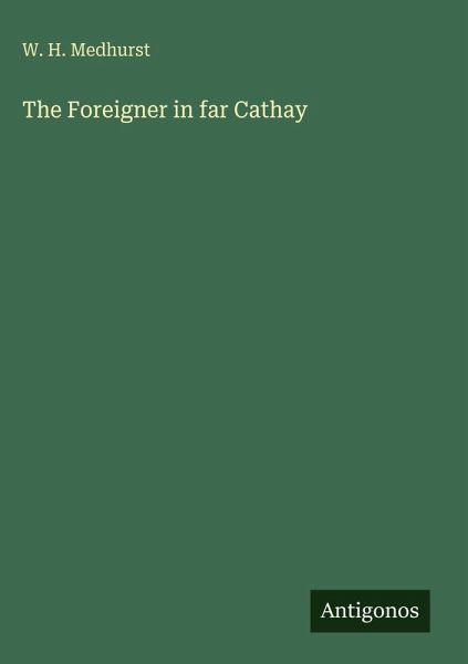 The Foreigner in far Cathay