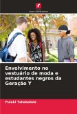 Envolvimento no vestuário de moda e estudantes negros da Geração Y