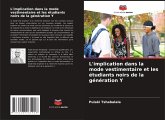 L'implication dans la mode vestimentaire et les étudiants noirs de la génération Y