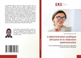 L'administration publique africaine et la rédaction administrative