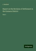 Report on the Revision of Settlement in the Kumaon District