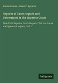 Reports of Cases Argued and Determined in the Superior Court