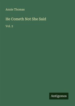 He Cometh Not She Said - Thomas, Annie
