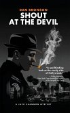 Shout at the Devil - A Jack Shannon Mystery Shout at the Devil - A Jack Shannon Mystery