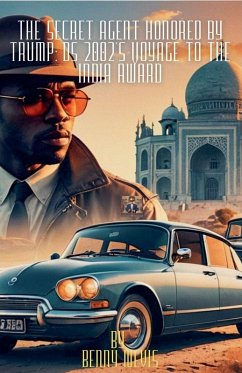 The Secret Agent Honored by Trump Cover The Secret Agent Honored by Trump