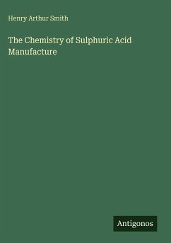 Cover The Chemistry of Sulphuric Acid Manufacture