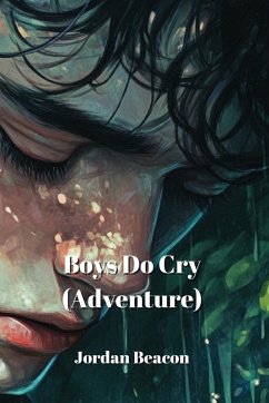 Boys Do Cry (Adventure) - Beacon, Jordan