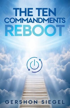 The Ten Commandments Reboot - Siegel, Gershon The Ten Commandments Reboot - Siegel, Gershon