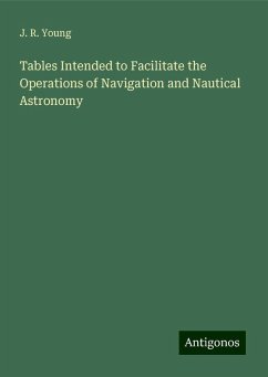 Cover Tables Intended to Facilitate the Operations of Navigation and Nautical Astronomy