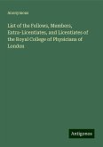 List of the Fellows, Members, Extra-Licentiates, and Licentiates of the Royal College of Physicians of London List of the Fellows, Members, Extra-Licentiates, and Licentiates of the Royal College of Physicians of London