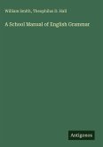 A School Manual of English Grammar