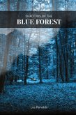 Shadows of the Blue Forest Shadows of the Blue Forest
