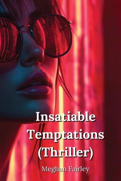 Insatiable Temptations (Thriller) - Fairley, Meghan