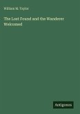 The Lost Found and the Wanderer Welcomed