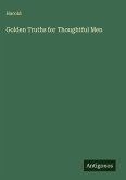Golden Truths for Thoughtful Men