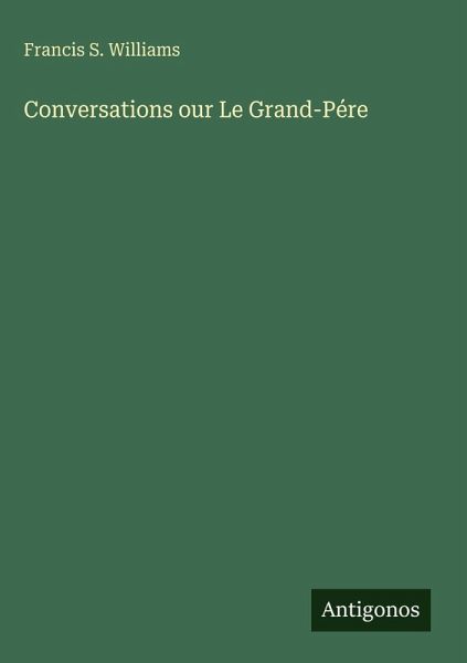 Conversations our Le Grand-Pére Conversations our Le Grand-Pére