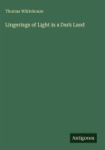 Lingerings of Light in a Dark Land