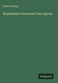 Elephantiasis Graecorum True Leprosy