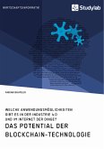 Das Potential der Blockchain-Technologie. Welche Anwendungsmöglichkeiten gibt es in der Industrie 4.0 und im Internet der Dinge? (eBook, ePUB)