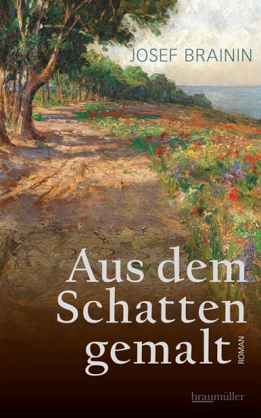Aus dem Schatten gemalt (eBook, ePUB) Aus dem Schatten gemalt (eBook, ePUB)