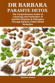 Dr. Barbara Parasite Detox (eBook, ePUB) Dr. Barbara Parasite Detox (eBook, ePUB)