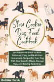 Slow Cooker Dog Food Cookbook (eBook, ePUB)