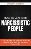 How to Deal with Narcissistic People (eBook, ePUB) How to Deal with Narcissistic People (eBook, ePUB)