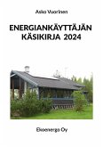 Energiankäyttäjän käsikirja 2024 (eBook, ePUB)