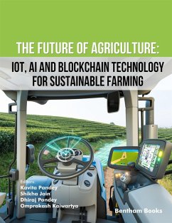 The Future of Agriculture: IoT, AI and Blockchain Technology (eBook, ePUB)
