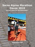 Swiss Alpine Marathon Davos 2010 (eBook, ePUB) Swiss Alpine Marathon Davos 2010 (eBook, ePUB)