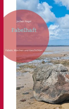 Fabelhaft (eBook, ePUB) - Nagel, Jochen