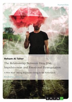 Cover The Relationship Between Drug Use, Impulsiveness and Emotional Dysregulation (eBook, PDF)