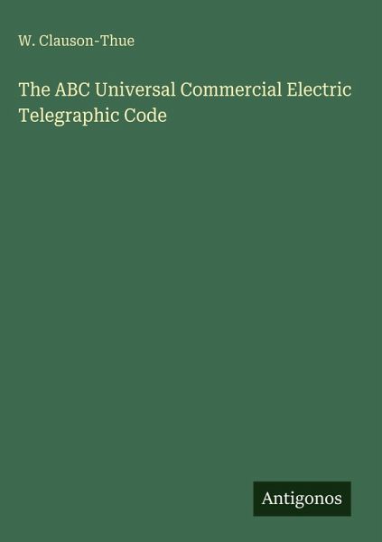 The ABC Universal Commercial Electric Telegraphic Code